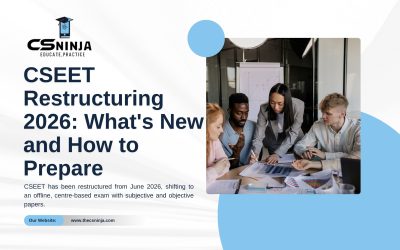 CSEET Restructuring 2026: What’s New and How to Prepare
